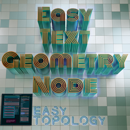 Easy Text Geometry Node