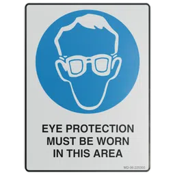 Sign – Eye Protection Must be Worn in This Area.