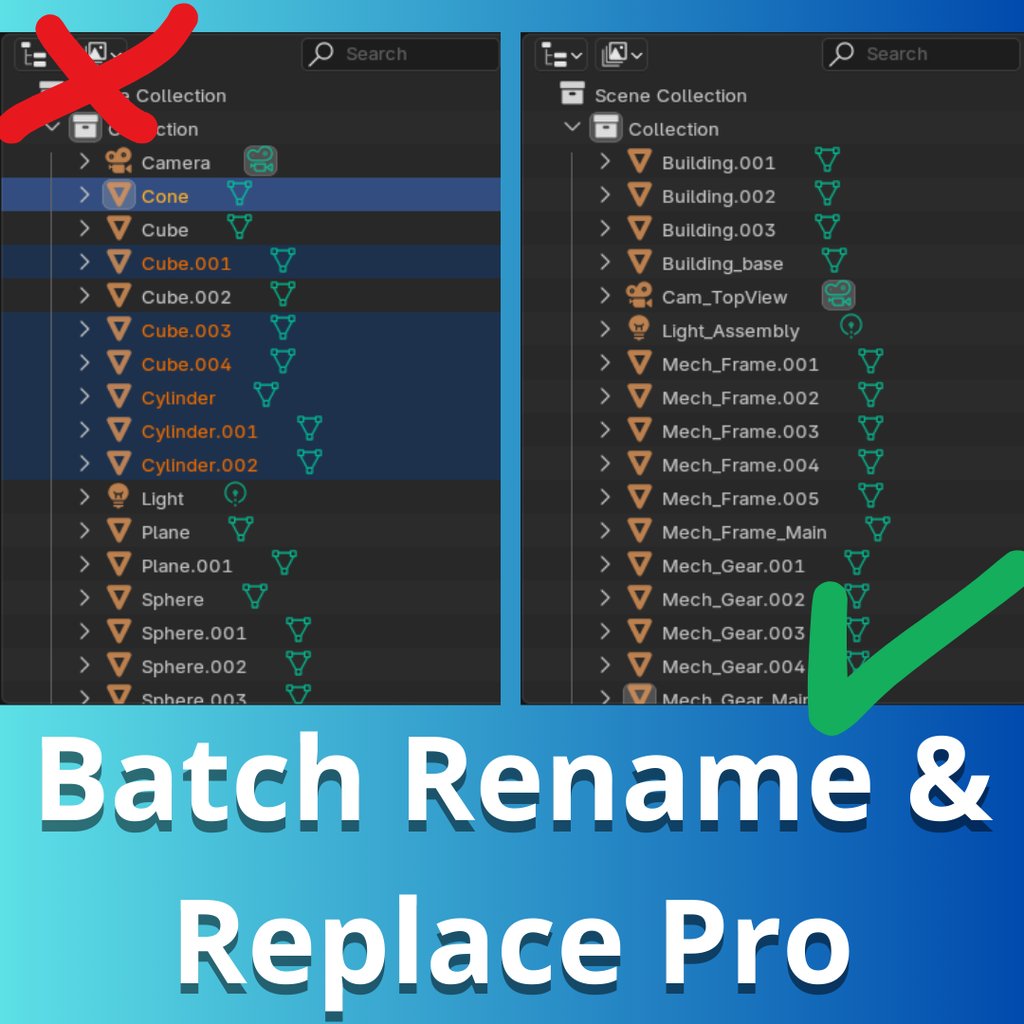 Batch Rename & Replace Pro Blender addon | Object add-ons | Blendkit