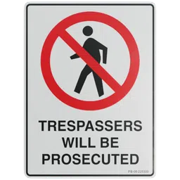 Sign – Trespassers Will Be Prosecuted
