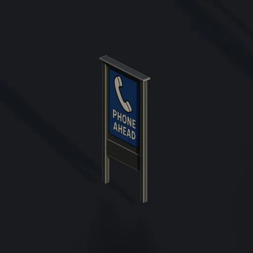 PHONE AHEAD Sign
