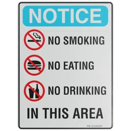 Sign – No Smoking, Eating, Drinking In This Area.