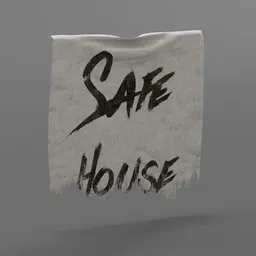 Realistic textured 3D model of an aged banner with "Safe House" graffiti for Blender rendering.