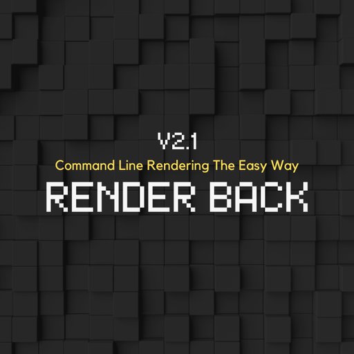 Render Back | command line rendering made easy
