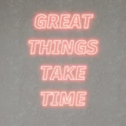 Neon light 3D text saying "GREAT THINGS TAKE TIME" in pink glow for Blender 3D projects.