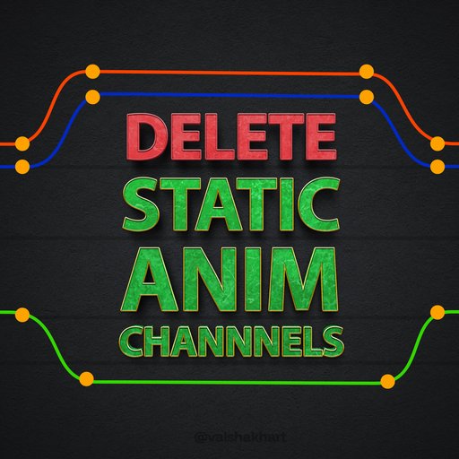 Delete Static Animation Channels